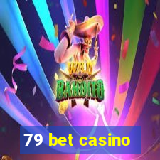 79 bet casino